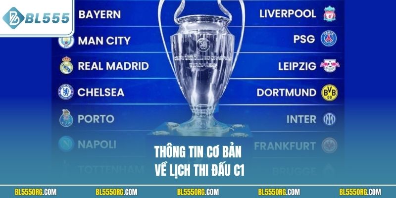 Thông tin cơ bản về lịch thi đấu C1