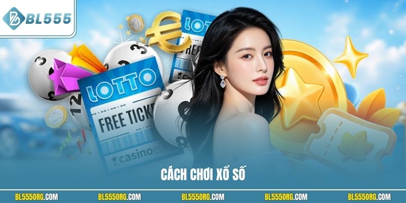 Cách chơi xổ số