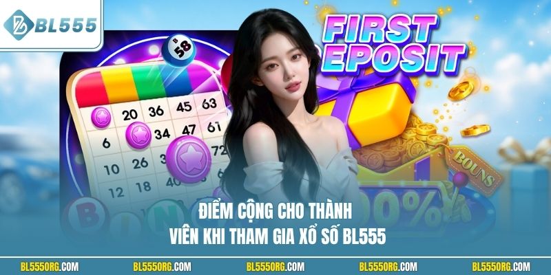 Điểm cộng cho thành viên khi tham gia xổ số BL555