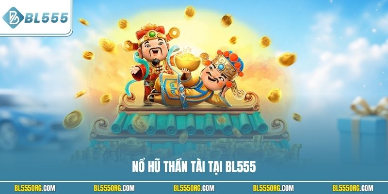 Nổ hũ Thần Tài