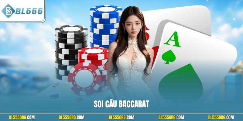 Soi cầu Baccarat